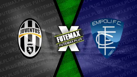 Assistir Juventus x Empoli ao vivo 27/01/2024 grátis