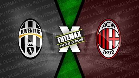 Assistir Juventus x Milan ao vivo HD 27/04/2024