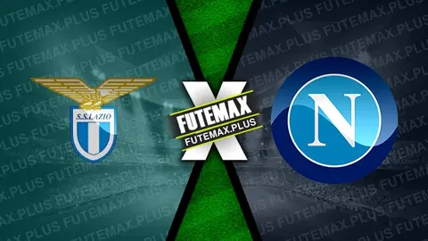 Assistir Lazio x Napoli ao vivo HD 28/01/2024