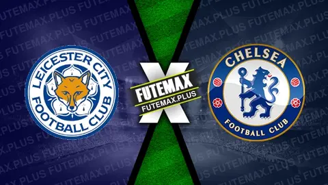 Assistir Leicester x Chelsea ao vivo HD 03/03/2024