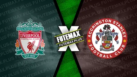 Assistir Liverpool x Accrington ao vivo online HD 11/01/2025