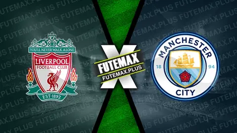 Assistir Liverpool x Manchester City ao vivo 30/03/2024 grátis