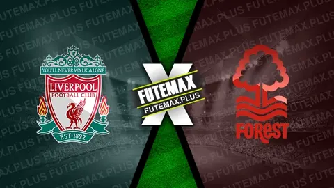 Assistir Liverpool x Nottingham Forest ao vivo online HD 14/09/2024