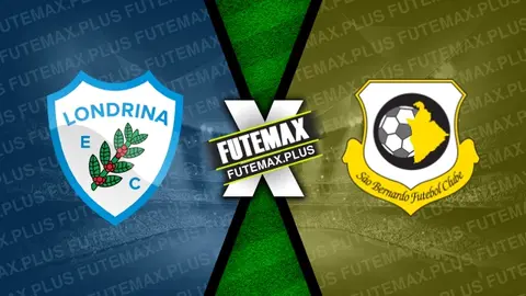 Assistir Londrina x São Bernardo FC ao vivo online 19/05/2024