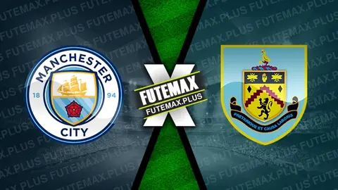 Assistir Manchester City x Burnley ao vivo 31/01/2024 online