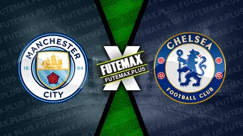 Assistir Manchester City x Chelsea ao vivo 20/04/2024 online