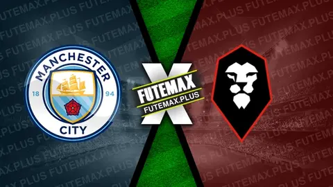 Assistir Manchester City x Salford City ao vivo 11/01/2025 online