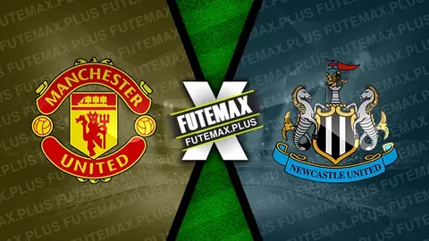 Assistir Manchester United x Newcastle ao vivo HD 15/05/2024 grátis