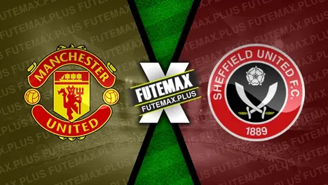 Assistir Manchester United x Sheffield United ao vivo HD 24/04/2024 grátis