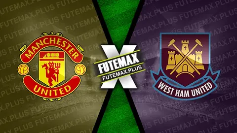 Assistir Manchester United x West Ham ao vivo online 04/02/2024