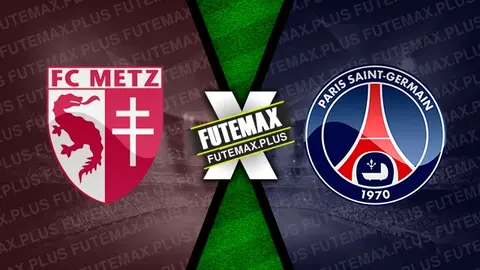 Assistir Metz x PSG ao vivo 19/05/2024 online