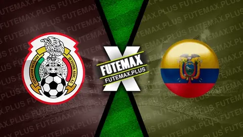 Assistir México x Equador ao vivo online 30/06/2024