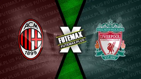 Assistir Milan x Liverpool ao vivo 17/09/2024 grátis