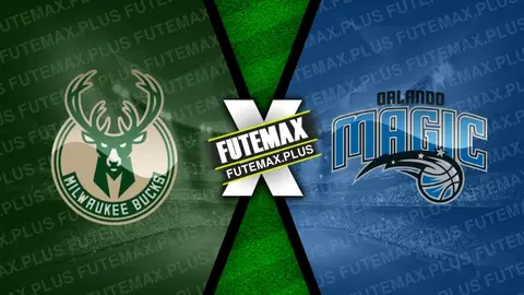Assistir Milwaukee Bucks x Orlando Magic ao vivo online HD 10/04/2024