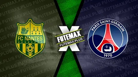 Assistir Nantes x PSG ao vivo HD 17/02/2024