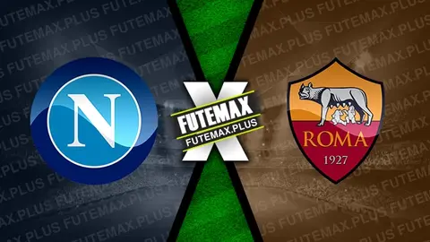 Assistir Napoli x Roma ao vivo 28/04/2024 online