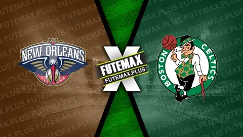 Assistir New Orleans Pelicans x Boston Celtics ao vivo 30/03/2024 online