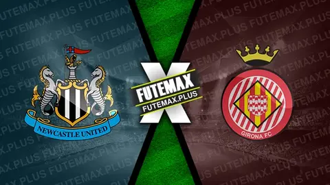 Assistir Newcastle x Girona ao vivo online HD 10/08/2024