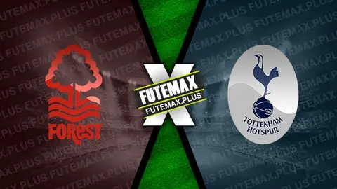 Assistir Nottingham Forest x Tottenham ao vivo 26/12/2024 online