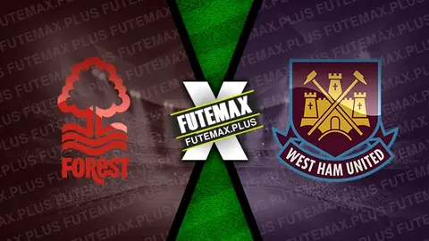 Assistir Nottingham Forest x West Ham ao vivo online 17/02/2024