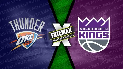 Assistir Oklahoma City Thunder x Sacramento Kings ao vivo HD 09/04/2024