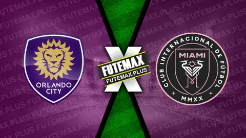 Assistir Orlando City x Inter Miami ao vivo online HD 15/05/2024
