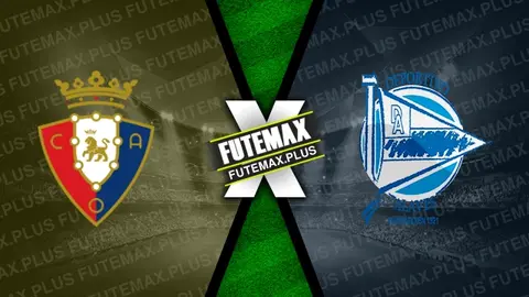 Assistir Osasuna x Alavés ao vivo online HD 04/03/2024