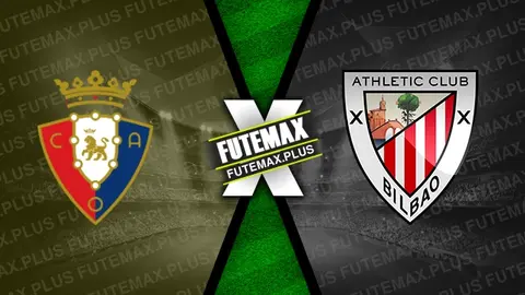 Assistir Osasuna x Athletic Bilbao ao vivo HD 21/12/2024