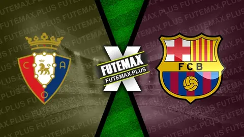 Assistir Osasuna x Barcelona ao vivo online 28/09/2024