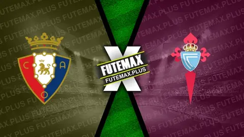 Assistir Osasuna x Celta ao vivo online 01/09/2024