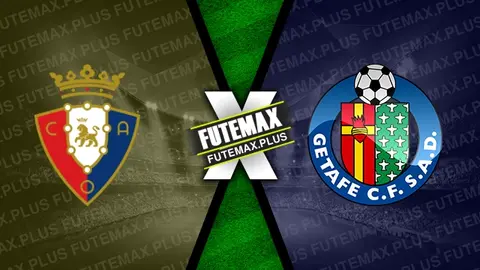 Assistir Osasuna x Getafe ao vivo HD 21/01/2024