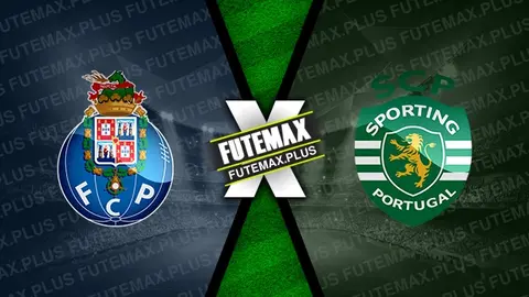 Assistir Porto x Sporting ao vivo HD 26/05/2024