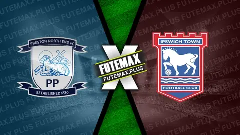 Assistir Preston North End x Ipswich Town ao vivo online HD 03/02/2024