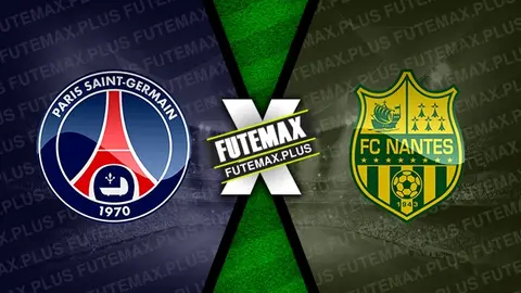 Assistir PSG x Nantes ao vivo online 30/11/2024