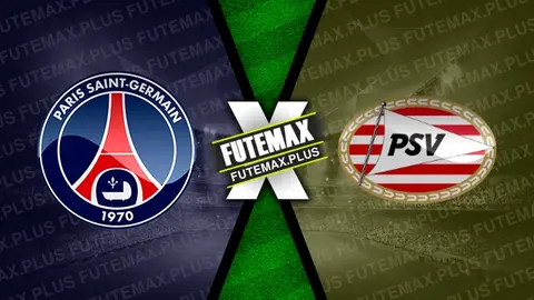 Assistir PSG x PSV ao vivo online 22/10/2024