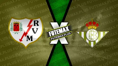 Assistir Rayo Vallecano x Bétis ao vivo online HD 17/03/2024