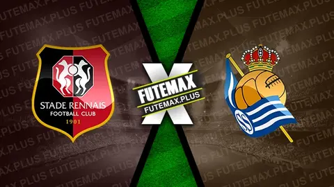 Assistir Rennes x Real Sociedad ao vivo online 03/08/2024