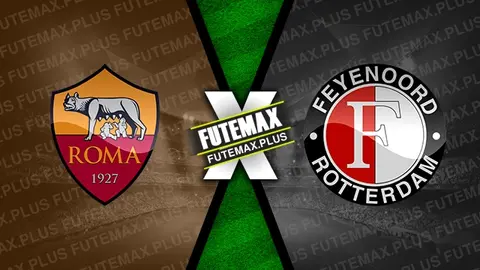 Assistir Roma x Feyenoord ao vivo 22/02/2024 grátis