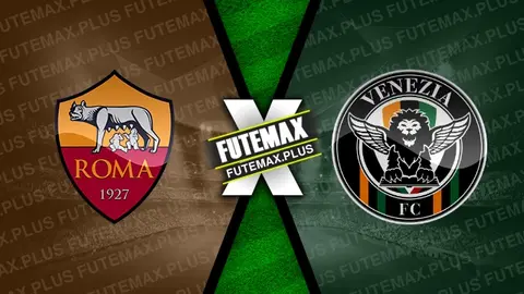 Assistir Roma x Venezia ao vivo online HD 29/09/2024