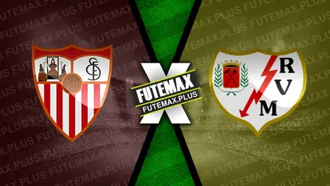 Assistir Sevilla x Rayo Vallecano ao vivo online 24/11/2024