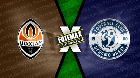 Assistir Shakhtar Donetsk x Brest ao vivo online HD 22/01/2025