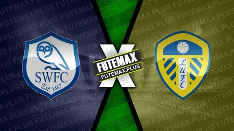 Assistir Sheffield Wednesday x Leeds United ao vivo online 23/08/2024