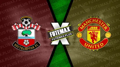 Assistir Southampton x Manchester United ao vivo 14/09/2024 grátis