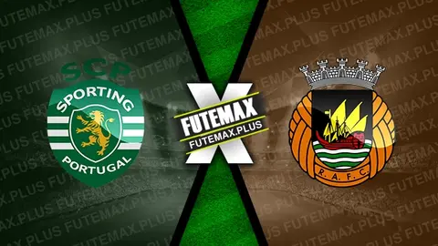 Assistir Sporting x Rio Ave ao vivo online HD 10/08/2024