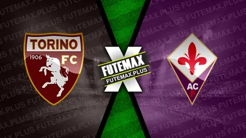 Assistir Torino x Fiorentina ao vivo 02/03/2024 grátis