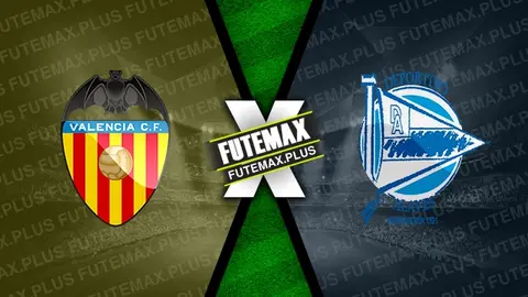 Assistir Valencia x Alavés ao vivo 05/05/2024 online