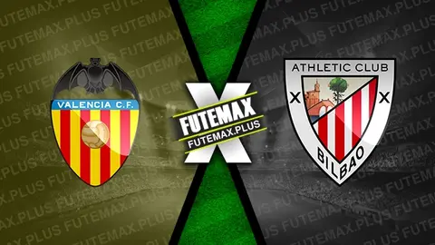 Assistir Valencia x Athletic Bilbao ao vivo 20/01/2024 grátis