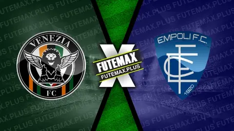 Assistir Venezia x Empoli ao vivo online 04/01/2025