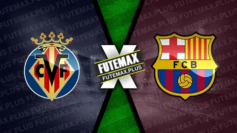 Assistir Villarreal x Barcelona ao vivo online HD 22/09/2024