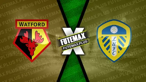 Assistir Watford x Leeds United ao vivo online 29/03/2024